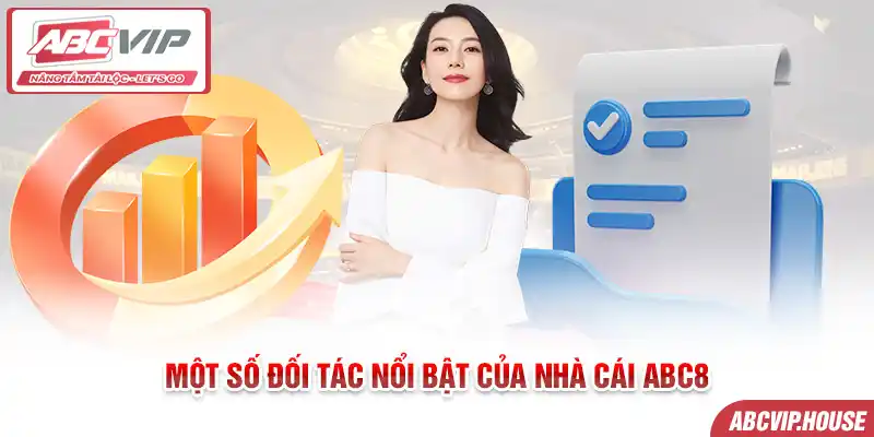 Một số đối tác nổi bật của nhà cái ABC8